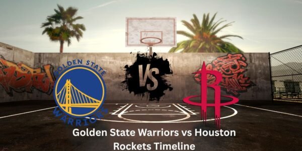 Golden State Warriors vs Houston Rockets Timeline