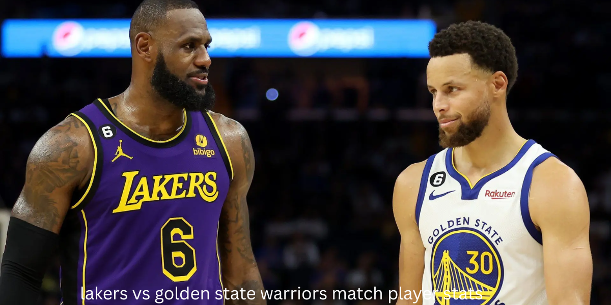 lakers vs golden state warriors match player stats