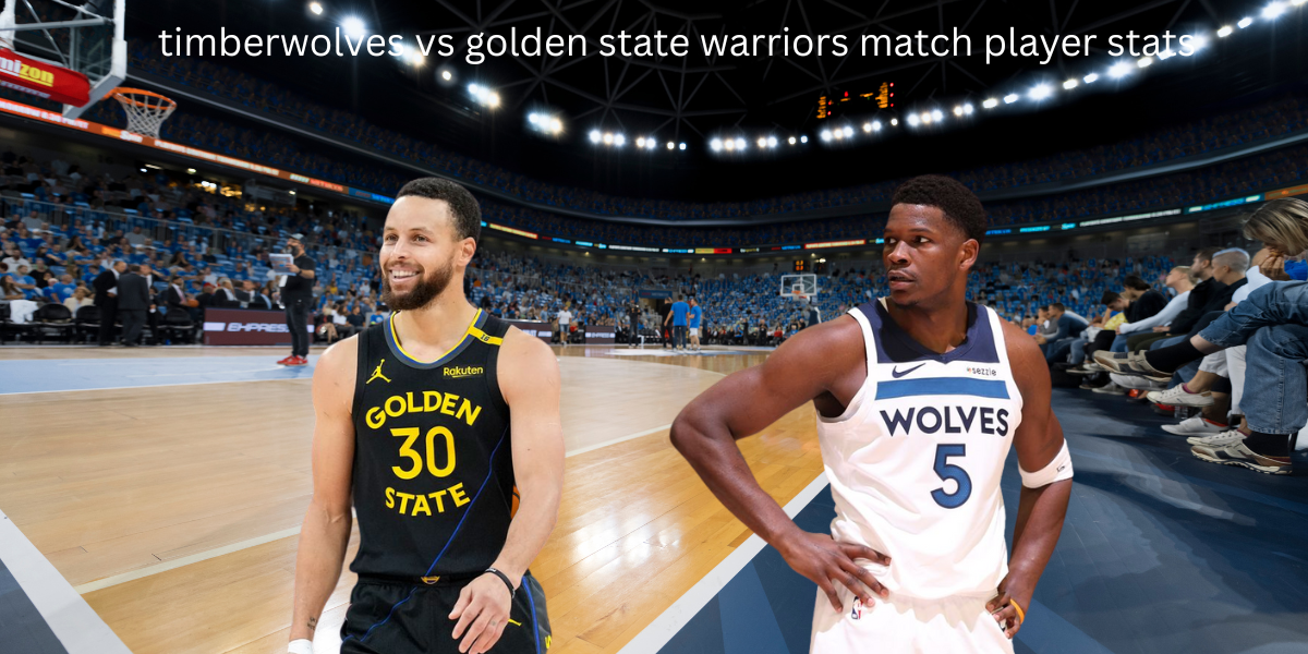 timberwolves vs golden state warriors match player stats