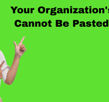 Your Organization's Data Cannot Be Pasted Here